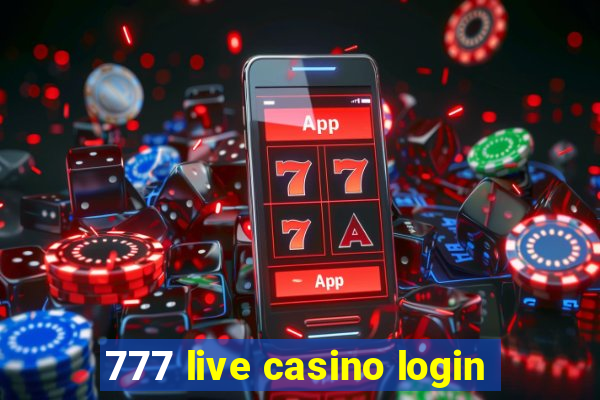 777 live casino login