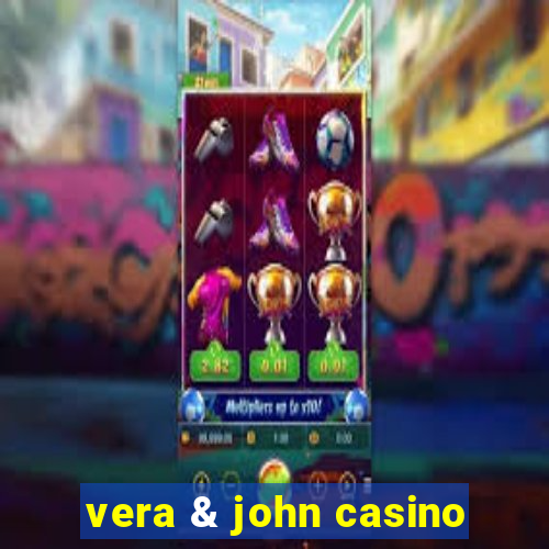 vera & john casino