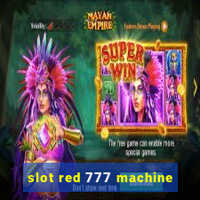 slot red 777 machine