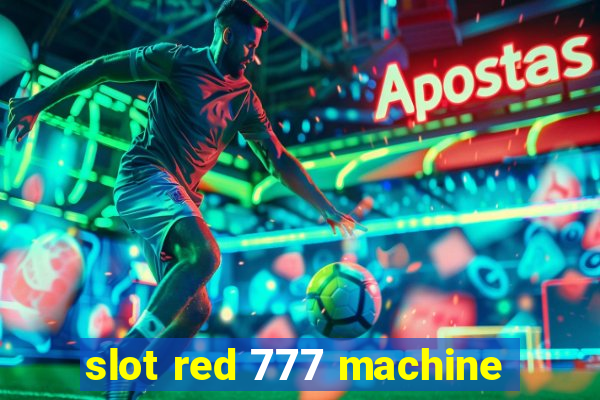 slot red 777 machine