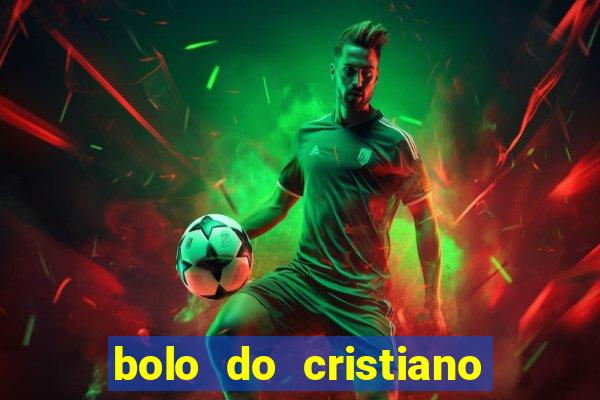 bolo do cristiano ronaldo real madrid