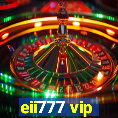 eii777 vip