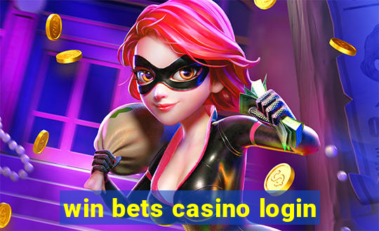 win bets casino login