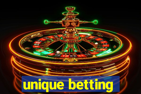 unique betting