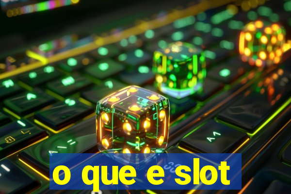 o que e slot