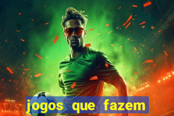 jogos que fazem você ganhar dinheiro