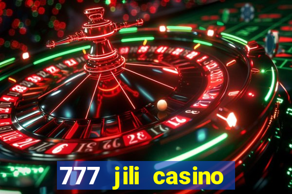 777 jili casino online games