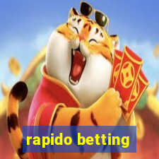 rapido betting