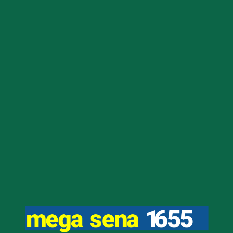 mega sena 1655