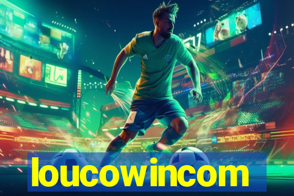 loucowincom