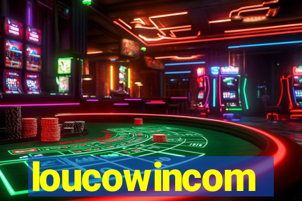 loucowincom