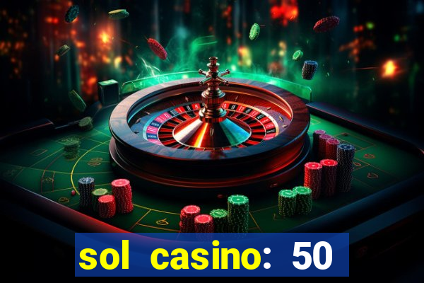 sol casino: 50 free spins