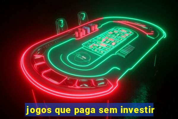 jogos que paga sem investir