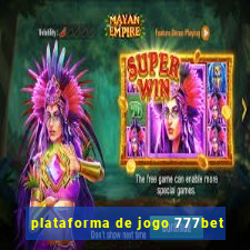 plataforma de jogo 777bet