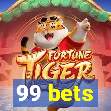 99 bets