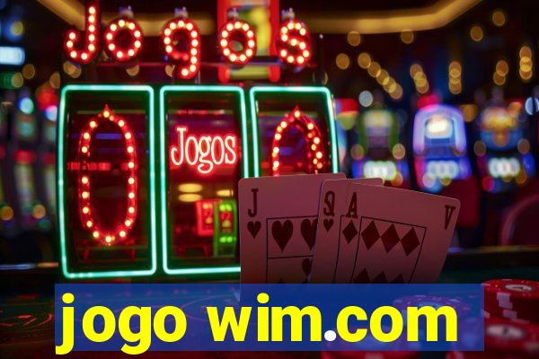 jogo wim.com