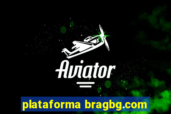 plataforma bragbg.com