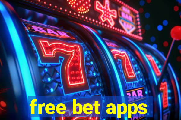 free bet apps