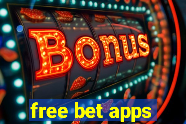 free bet apps