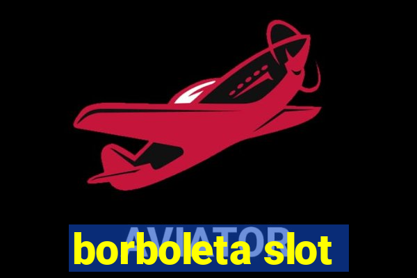 borboleta slot