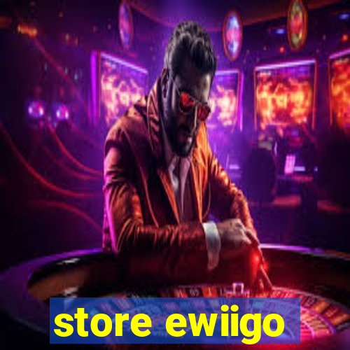 store ewiigo