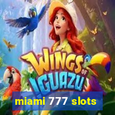 miami 777 slots