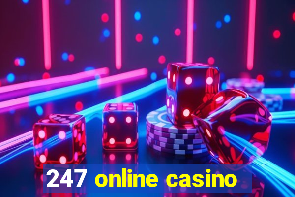 247 online casino