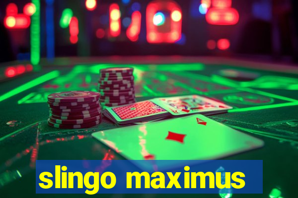 slingo maximus