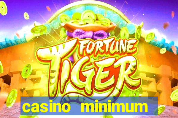 casino minimum deposit $1