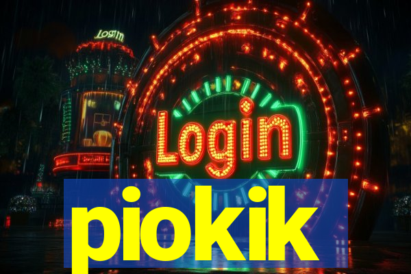 piokik