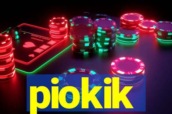 piokik