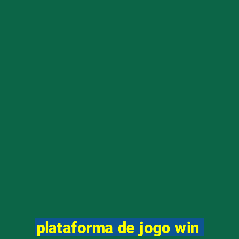 plataforma de jogo win