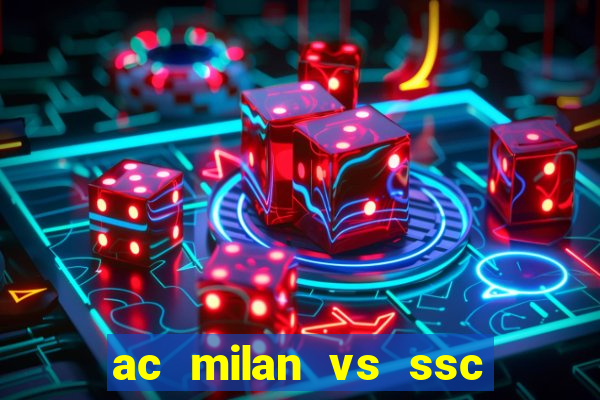 ac milan vs ssc napoli lineups