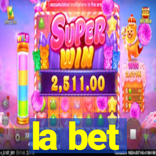 la bet