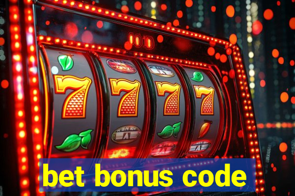 bet bonus code