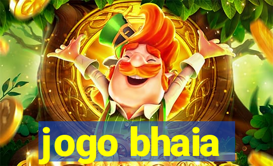 jogo bhaia