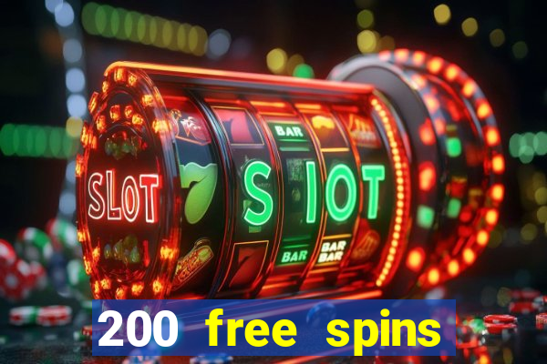 200 free spins online casino