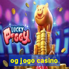 og jogo casino