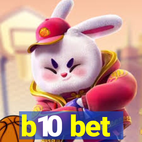 b10 bet