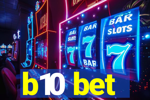 b10 bet