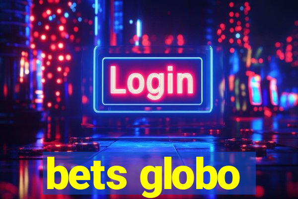 bets globo