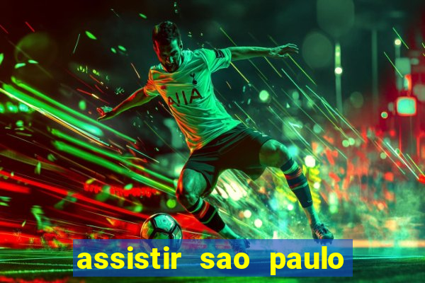 assistir sao paulo x vasco da gama multicanais