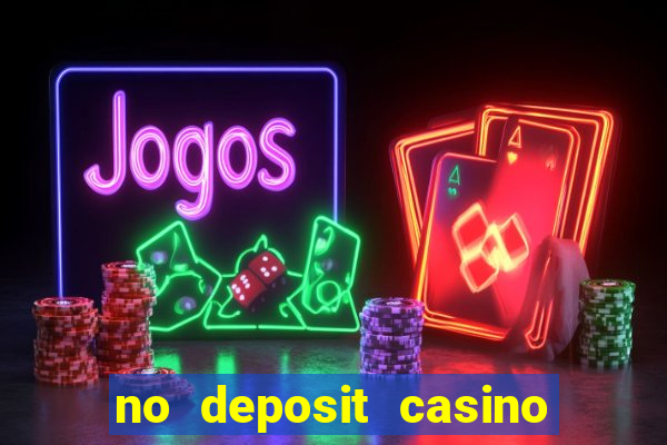 no deposit casino free money