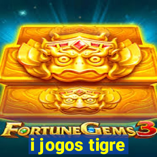 i jogos tigre