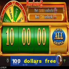 100 dollars free no deposit casino