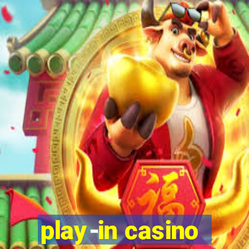 play-in casino