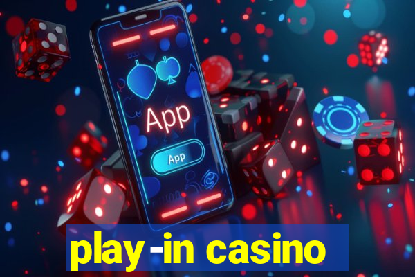 play-in casino