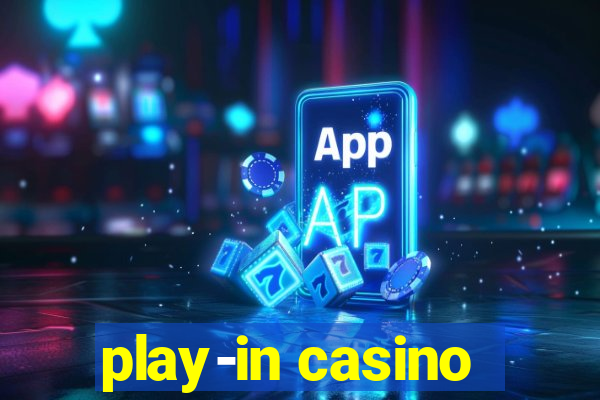 play-in casino