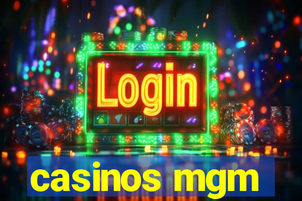 casinos mgm