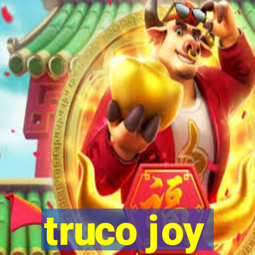 truco joy